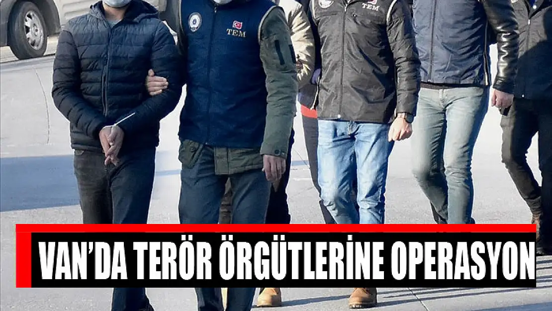 Terör örgütlerine operasyon