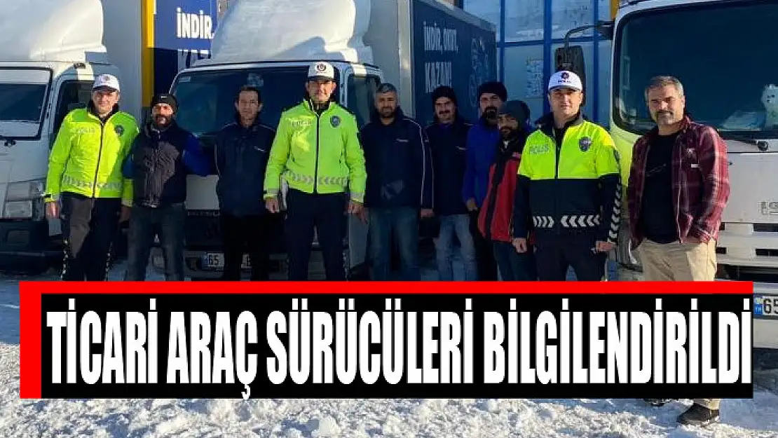 Ticari araç sürücüleri kış şartları hakkında bilgilendirildi