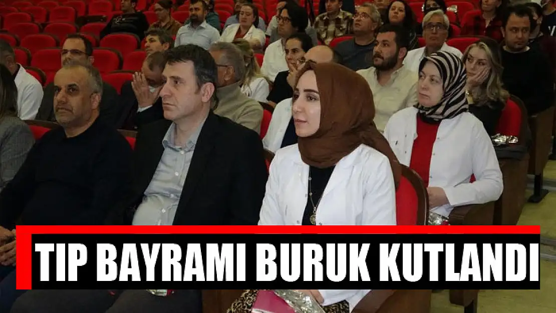 TIP BAYRAMI BURUK KUTLANDI