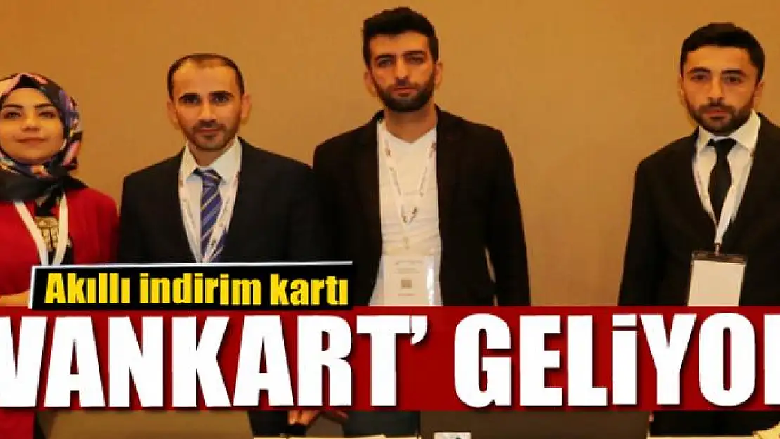 Akıllı indirim kartı 'Vankart' geliyor 