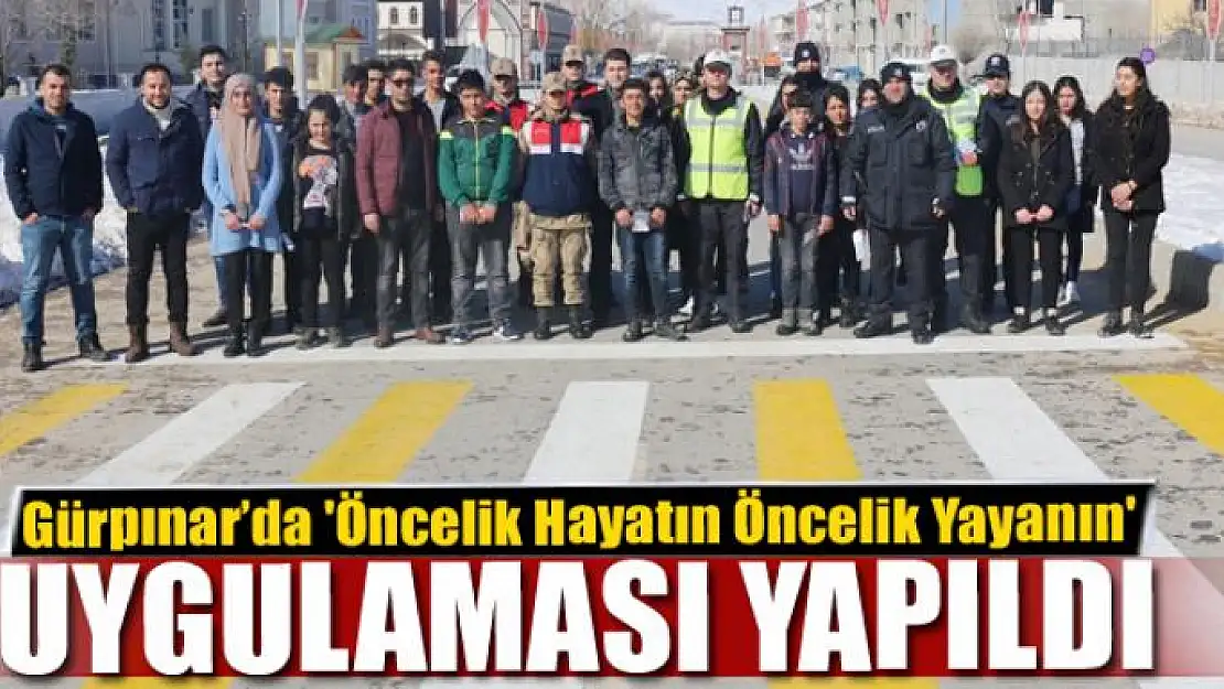 Gürpınar'da 'Öncelik Hayatın Öncelik Yayanın' uygulaması