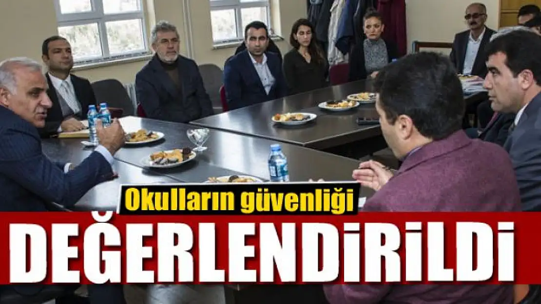 Okulların güvenliği değerlendirildi