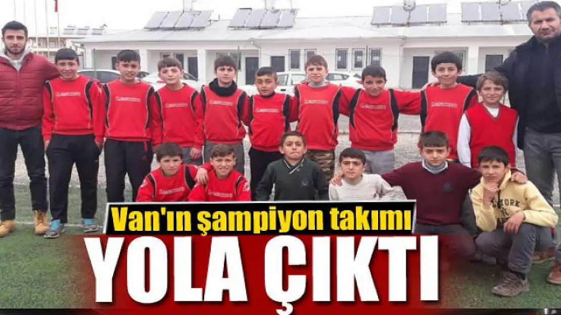 Van'ın şampiyon takımı yola çıktı