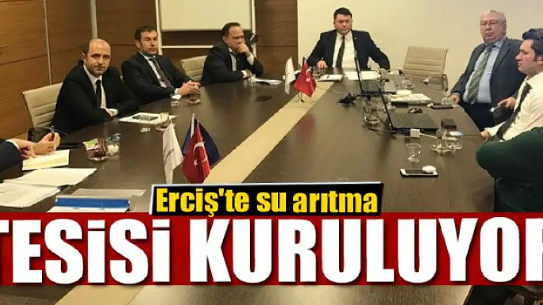 Erciş'te su arıtma tesisi kuruluyor 