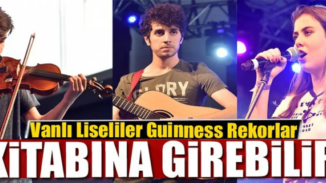 Vanlı Liseliler Guinness Rekorlar kitabına girebilir!