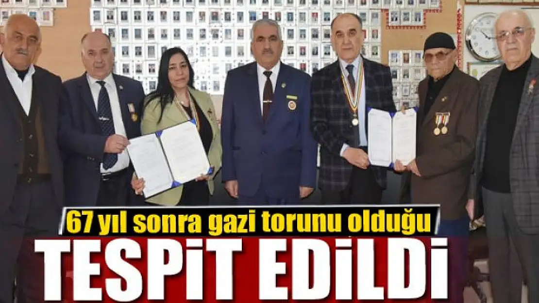 67 yıl sonra gazi torunu olduğu tespit edildi