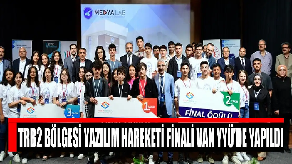 TRB2 Bölgesi Yazılım Hareketi Finali Van YYÜ'de yapıldı