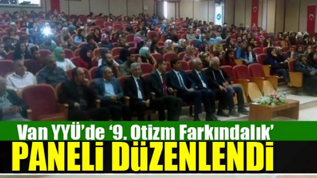 Van YYÜ'de '9. Otizm Farkındalık' paneli