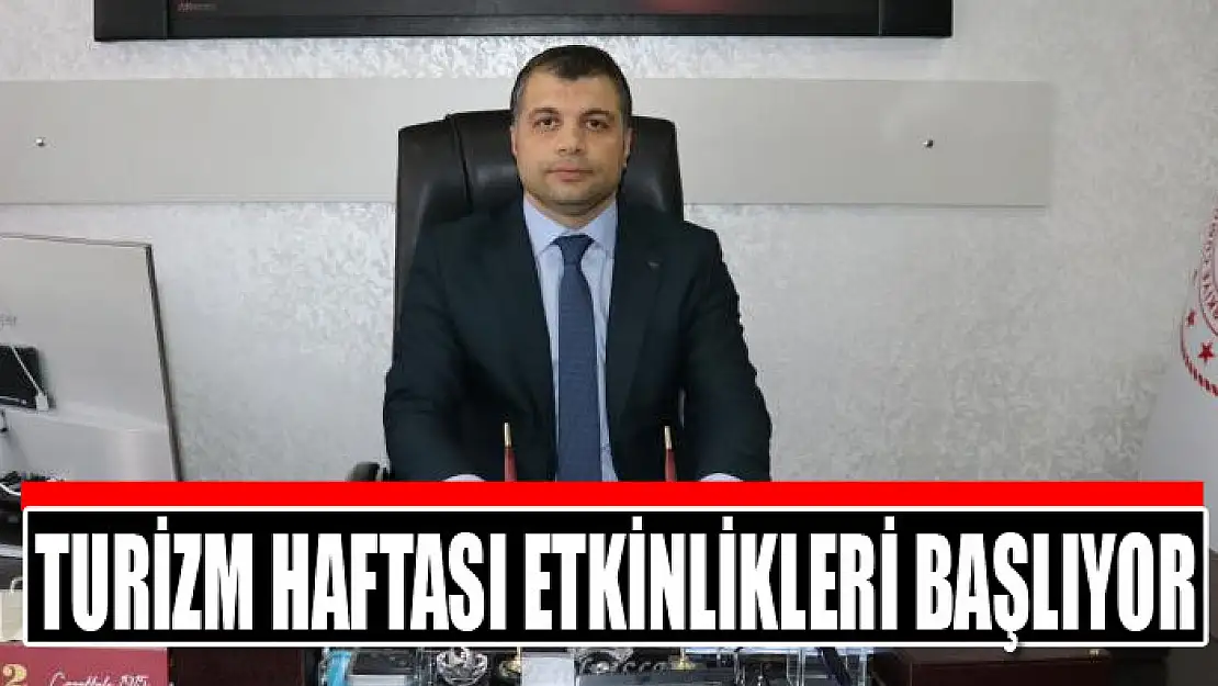 Turizm Haftası etkinlikleri başlıyor