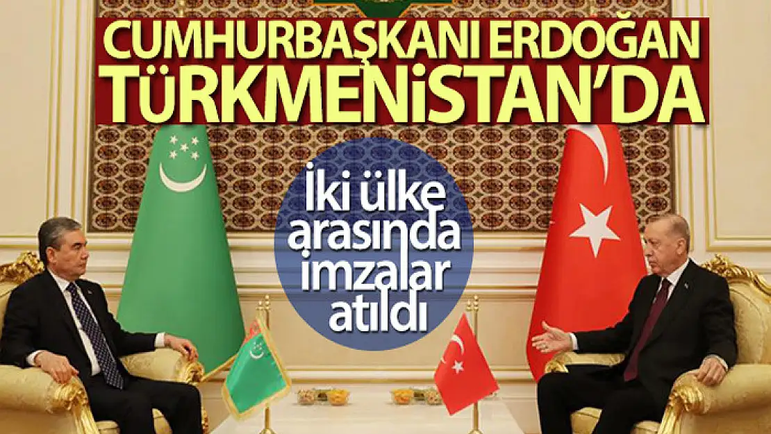 Türkiye ile Türkmenistan arasında 8 anlaşma imzalandı