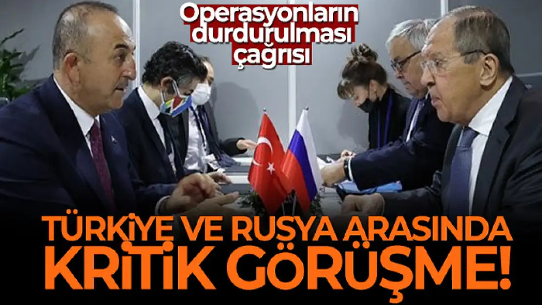 Türkiye ve Rusya arasında kritik görüşme!