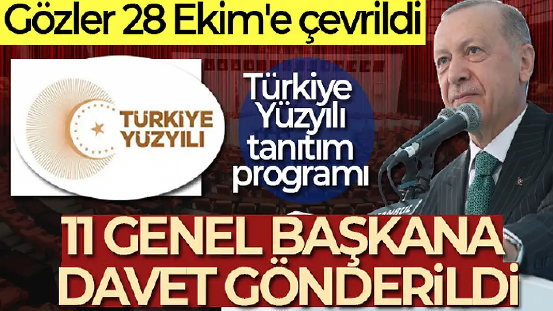 'Türkiye Yüzyılı' tanıtım toplantısına 11 siyasi partinin genel başkanları davet edildi