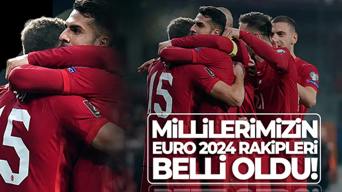 Türkiye'nin EURO 2024 eleme grubundaki rakipleri belli oldu!