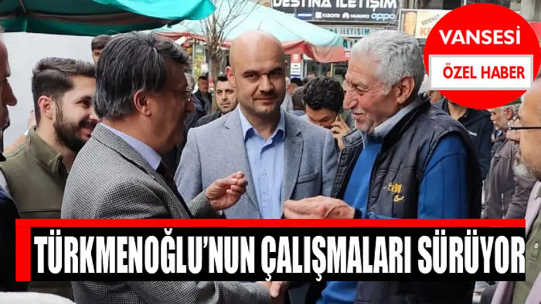 Türkmenoğlu'nun çalışmaları sürüyor