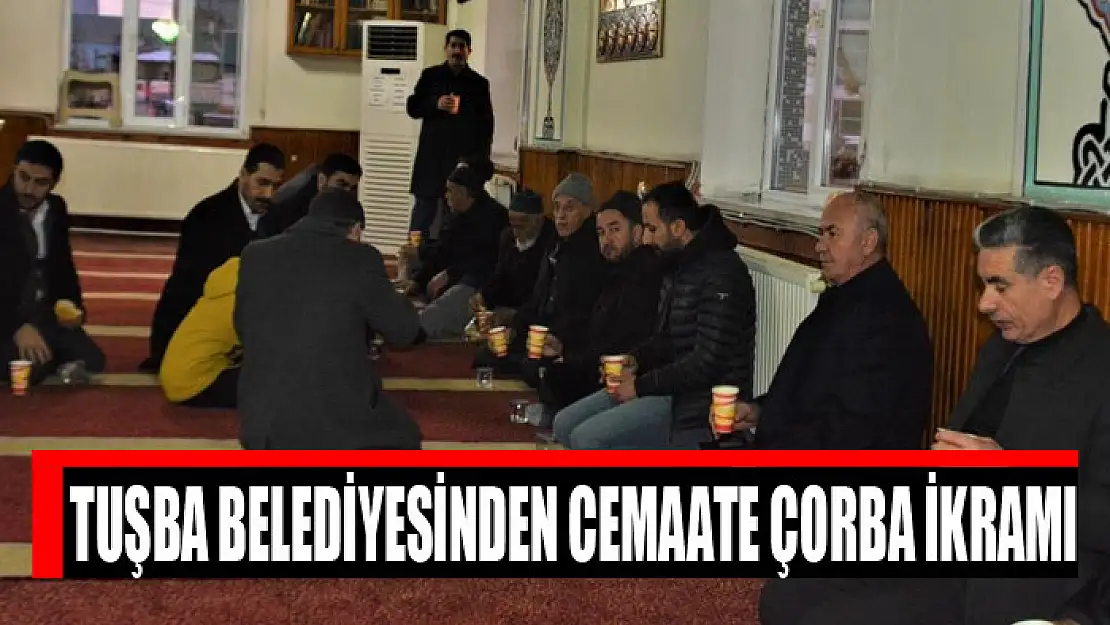 Tuşba Belediyesinden cemaate çorba ikramı