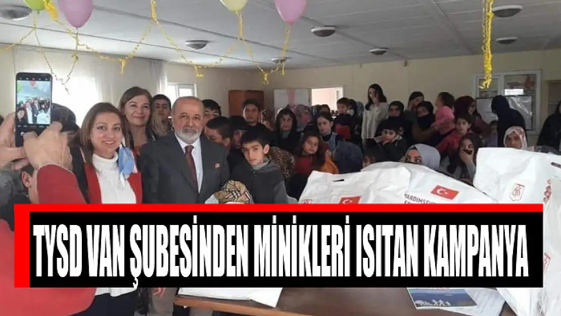 TYSD Van Şubesinden minikleri ısıtan kampanya