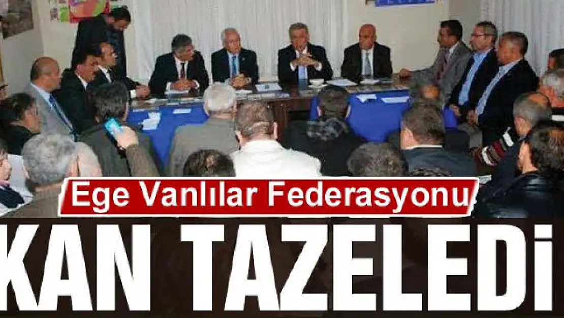 Ege Vanlılar Federasyonu Kan Tazeledi