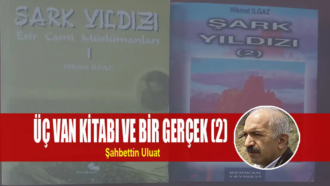 Üç Van kitabı ve bir gerçek (2)