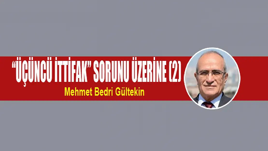 'Üçüncü İttifak' sorunu üzerine (2)