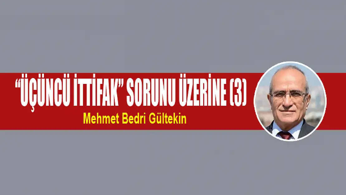 'Üçüncü ittifak' sorunu üzerine (3)