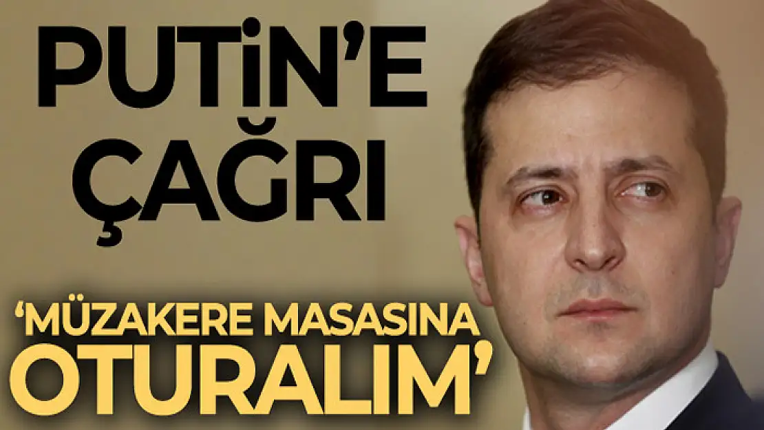 Ukrayna Devlet Başkanı Zelenskiy'den, Putin'e çağrı