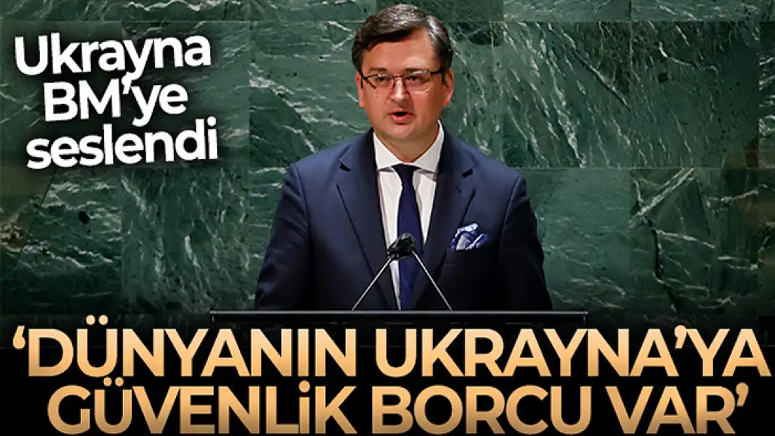 Ukrayna Dışişleri Bakanı Kuleba: 'Dünyanın Ukrayna'ya güvenlik borcu var'