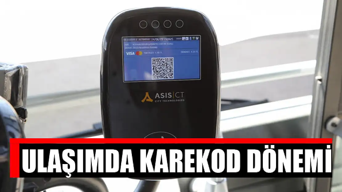 ULAŞIMDA KAREKOD DÖNEMİ