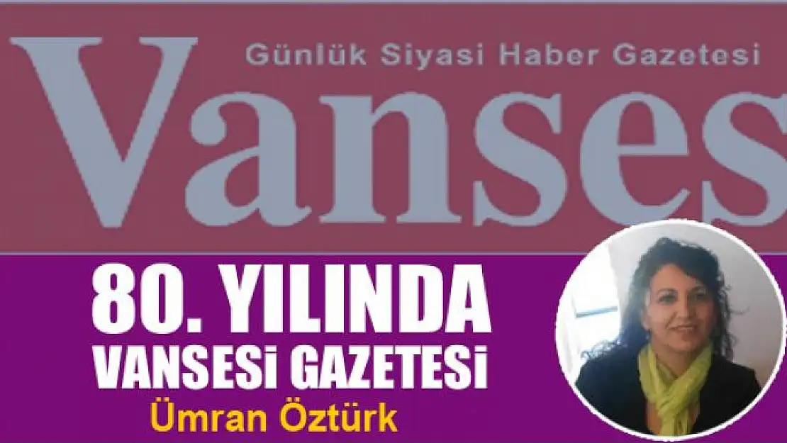 80. Yılında Vansesi Gazetesi