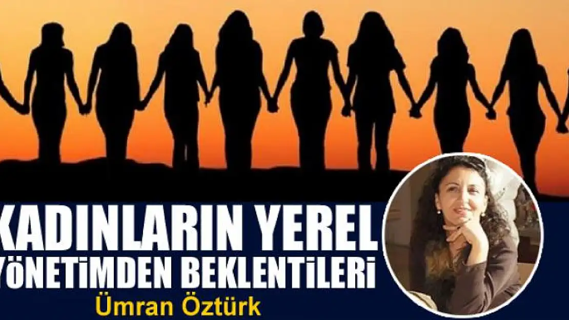 Kadınların yerel yönetimden beklentileri