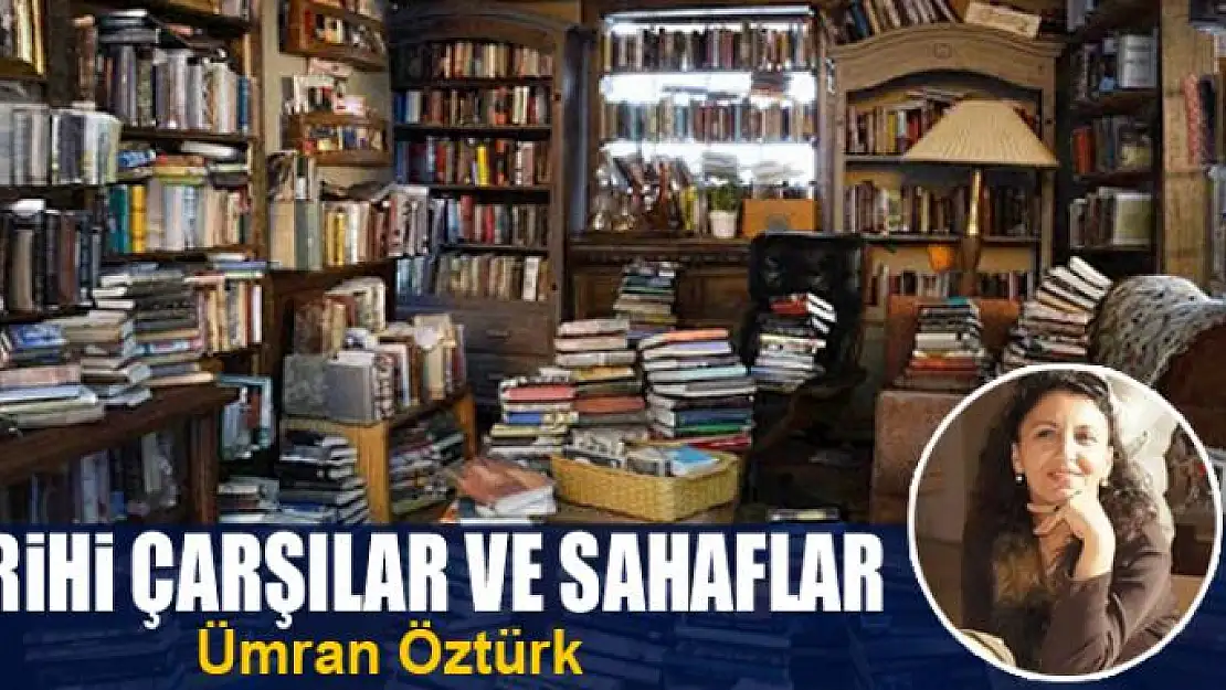 Tarihi Çarşılar ve Sahaflar