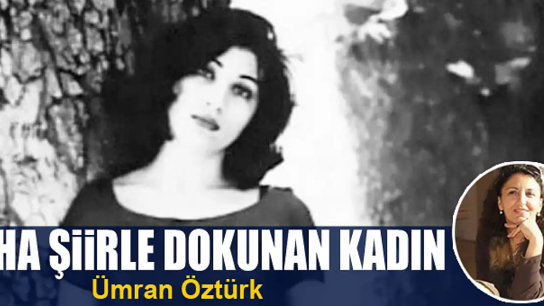 Ruha Şiirle Dokunan Kadın