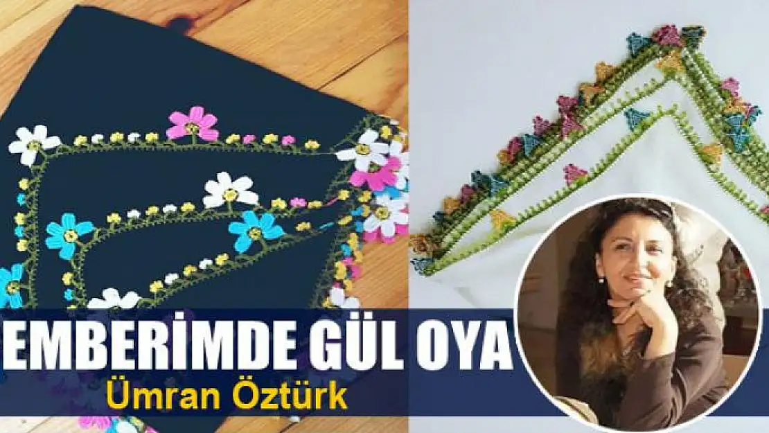 Çemberimde gül oya