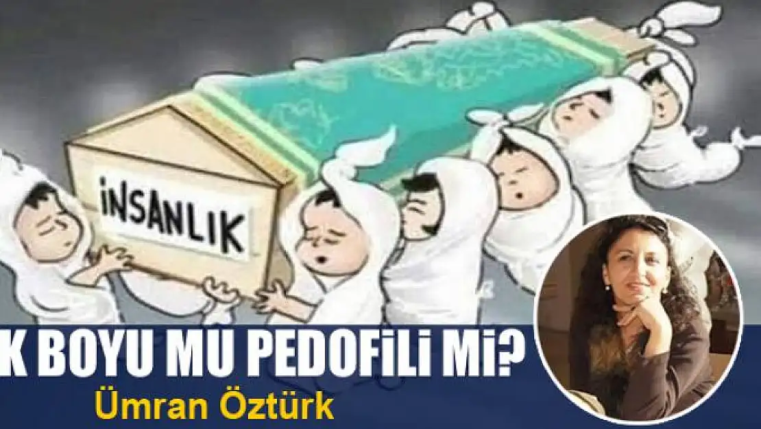 Etek boyu mu pedofili mi?