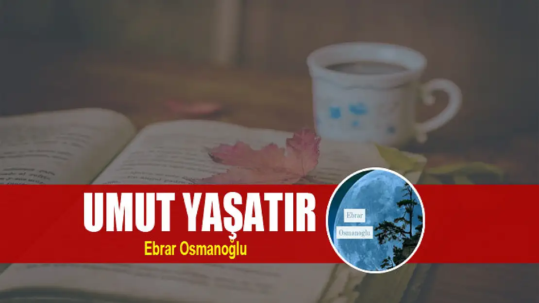 UMUT YAŞATIR