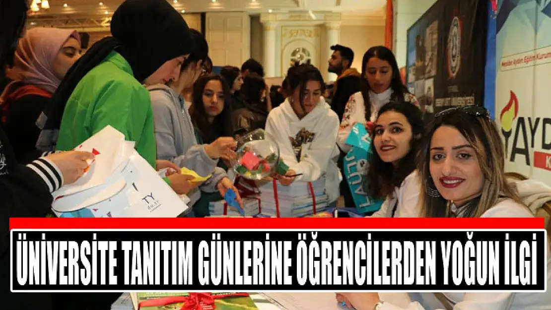 Üniversite tanıtım günlerine öğrencilerden yoğun ilgi