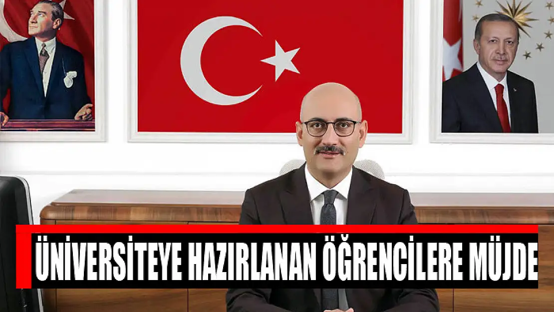 Üniversiteye hazırlanan öğrencilere müjde