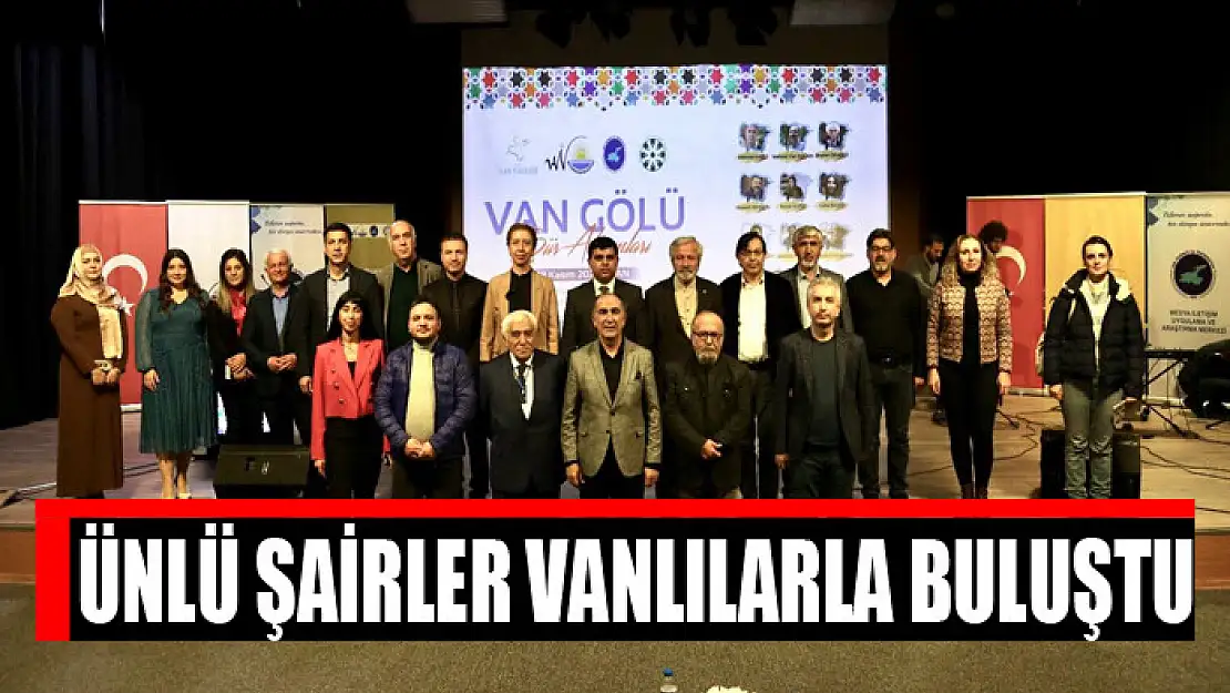 ÜNLÜ ŞAİRLER VANLILARLA BULUŞTU