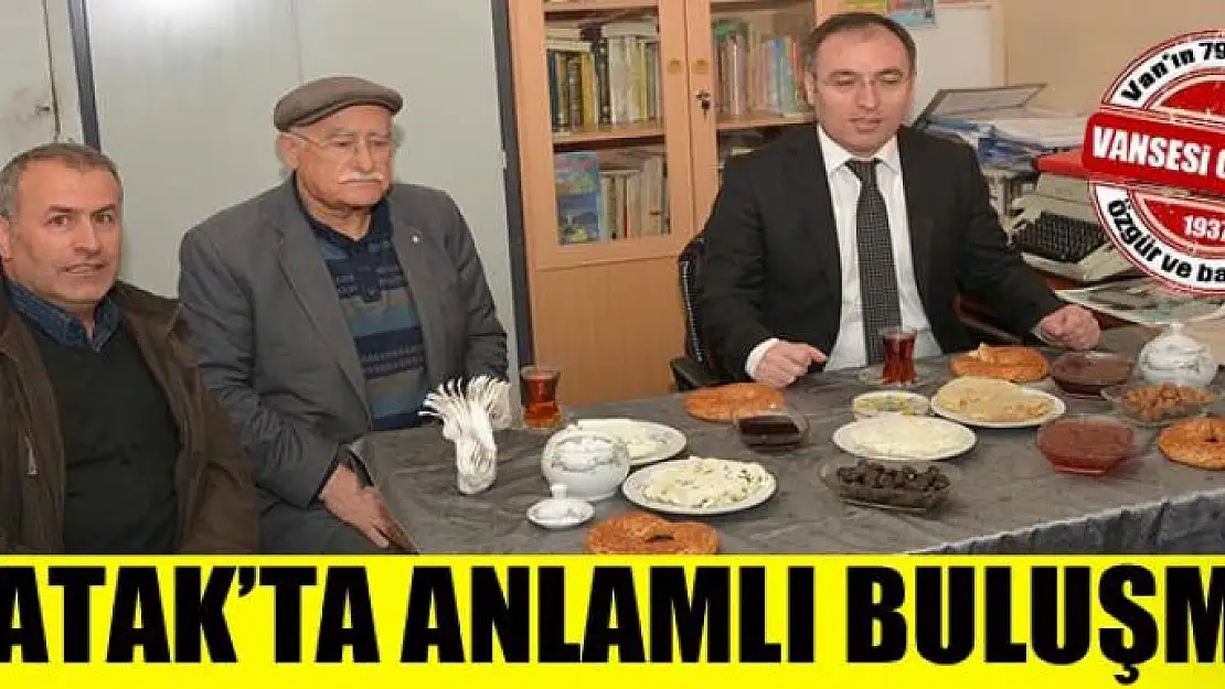 Çatak'ta anlamlı buluşma 