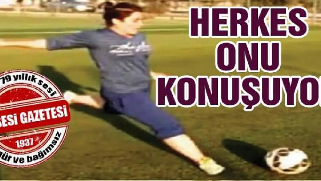 Aydın, Vanlı bayan futbolcuyu konuşuyor