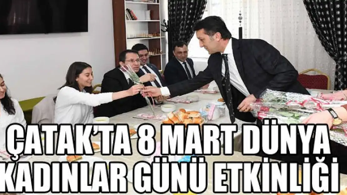 Çatak'ta 8 Mart Dünya Kadınlar Günü etkinliği