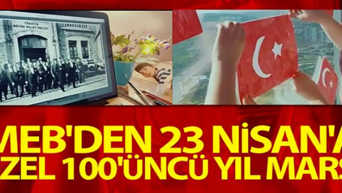 MEB, 23 Nisan 100. yıl özel marşını duyurdu