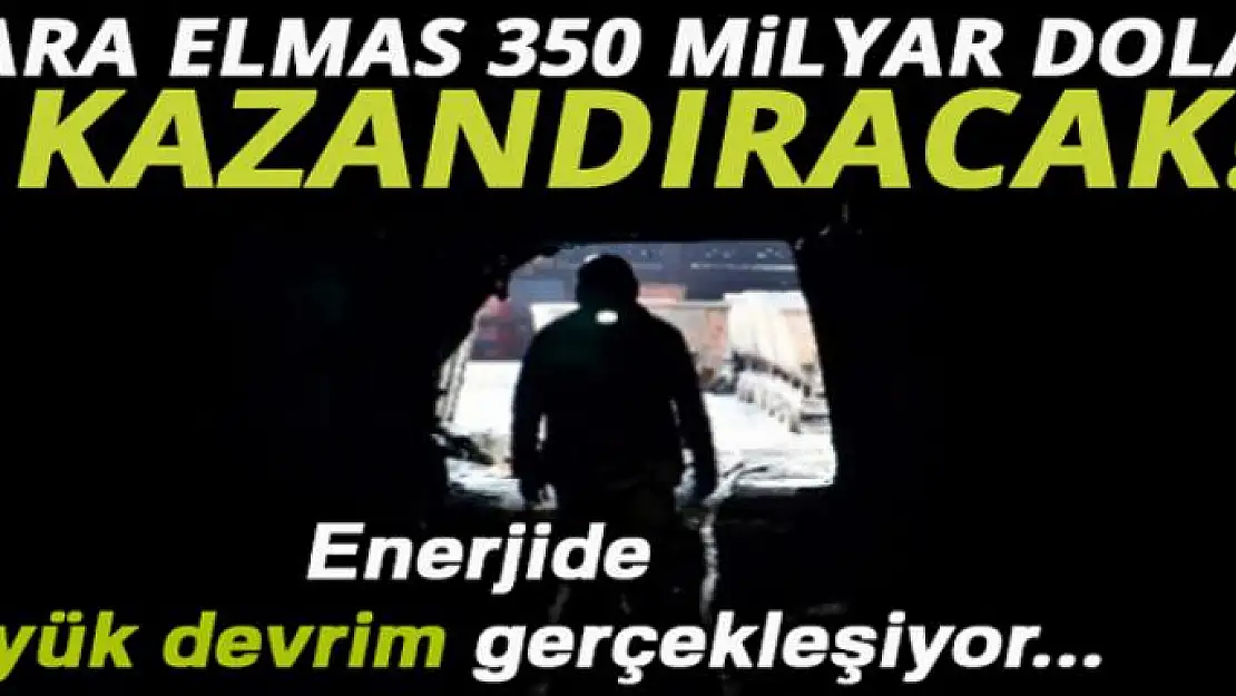 Kara elmas 350 milyar dolar kazandıracak