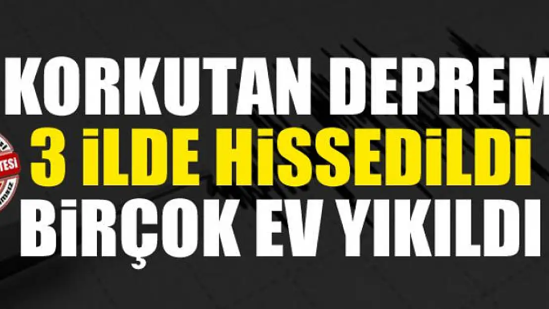 Korkutan deprem: 3 ilde hissedildi 