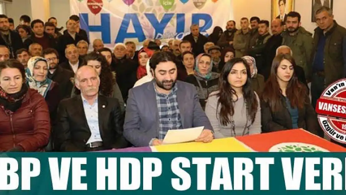 DBP ve HDP Van'da referandum startını verdi