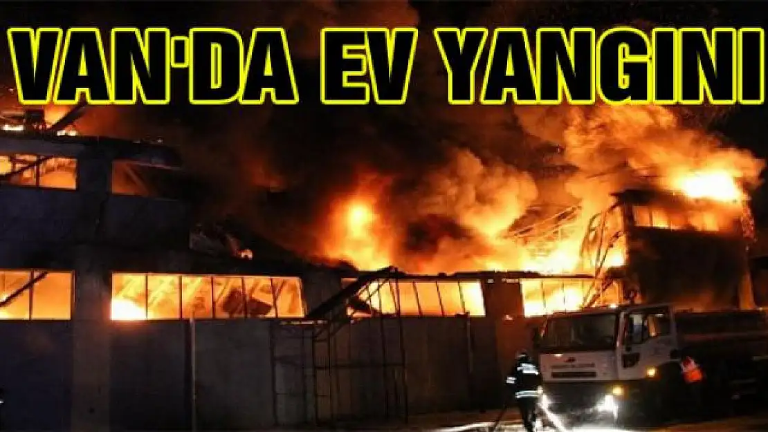 Van'da ev yangını