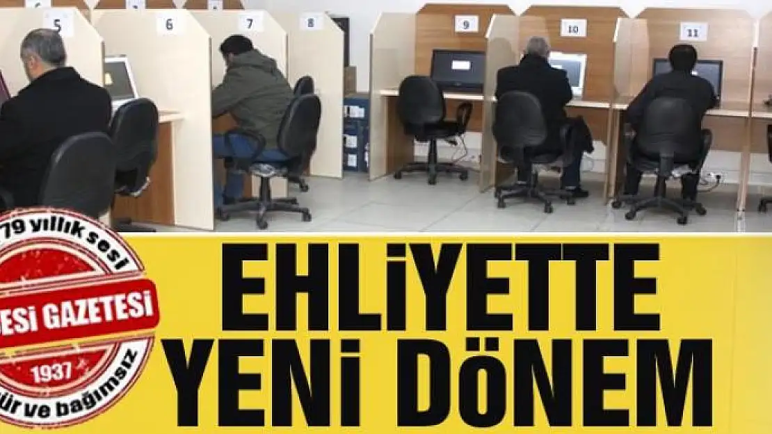 Ehliyette e-sınav dönemi