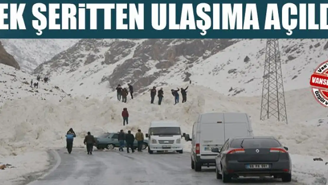 Van-Çatak karayolu tek şeritten ulaşıma açıldı