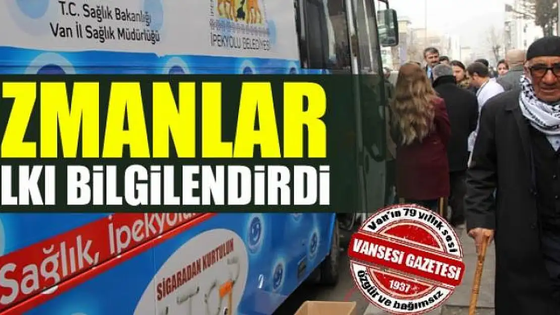 Uzmanlar halkı bilgilendirdiler 