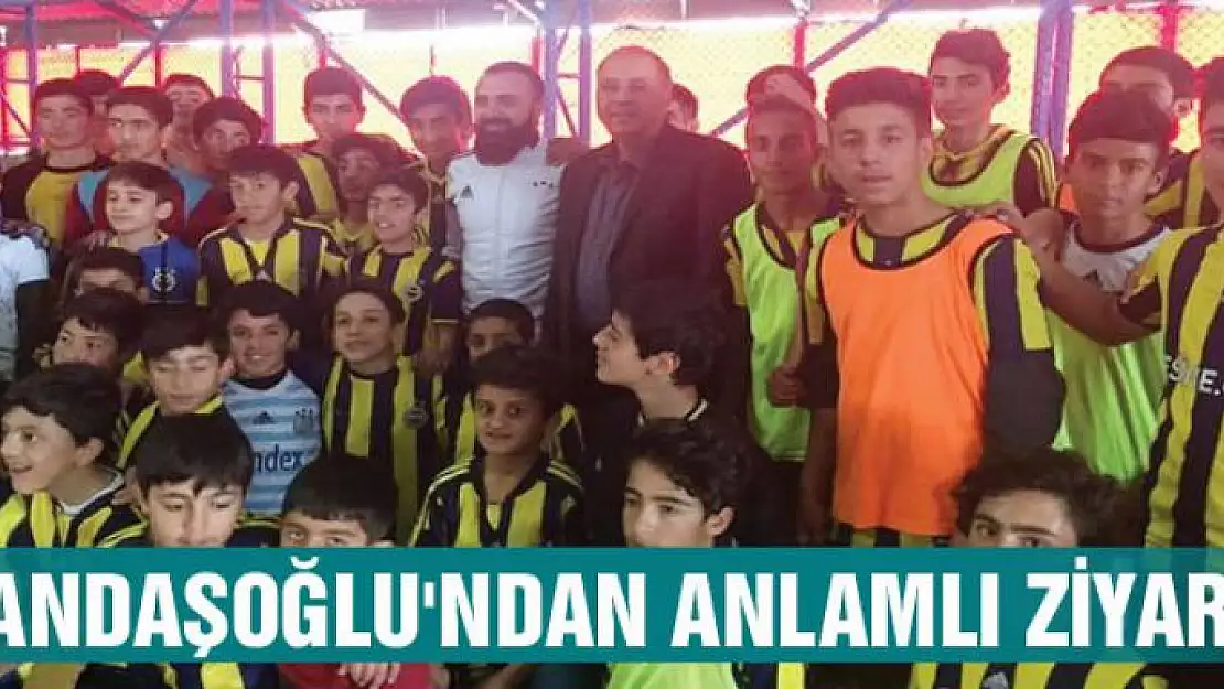 KANDAŞOĞLU'NDAN ANLAMLI ZİYARET