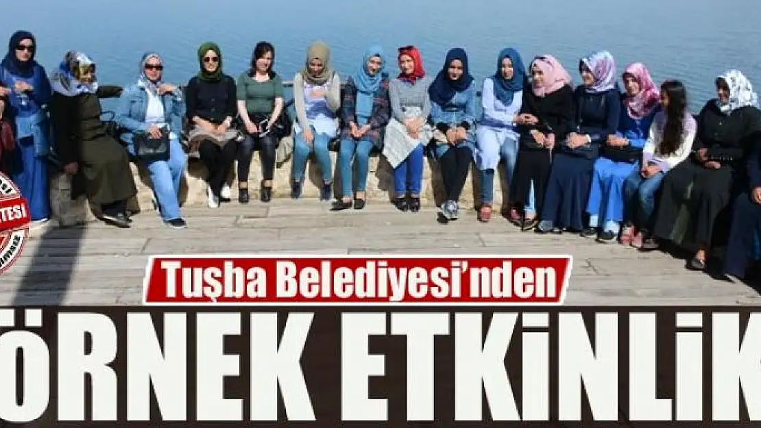 Tuşba Belediyesinden örnek etkinlik